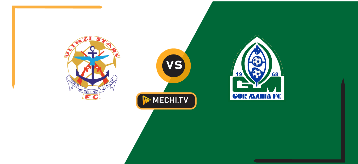 Ulinzi Stars vs Gor Mahia: FKF Premier League Title Race on the Line in Must-Win Clash